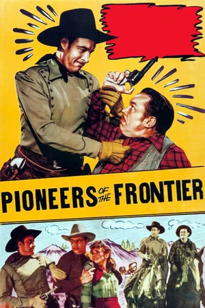 Постер: Pioneers of the Frontier