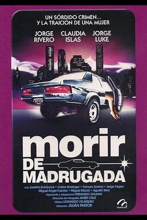 Постер: Morir de madrugada