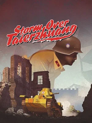 Постер: The Bloody Battle of Taierzhuang