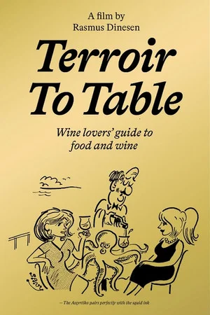 Постер: Terroir To Table: Wine Lovers' Guide to Food and Wine