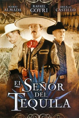 Постер: El señor del tequila