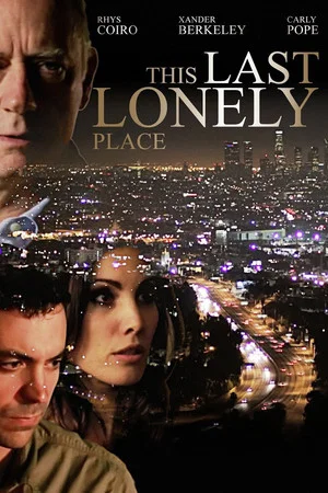 Постер: This Last Lonely Place