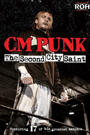 Постер: CM Punk: The Second City Saint