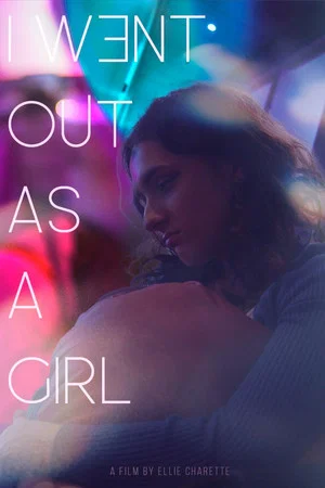 Постер: I Went Out as a Girl