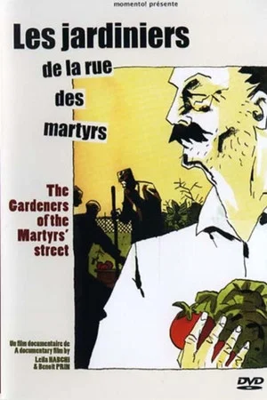Постер: The Gardeners of the Martyrs' Street