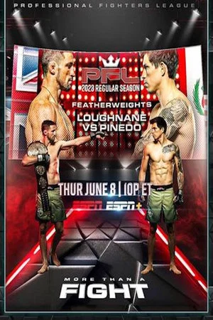 Постер: PFL 2023 #4: Regular Season - Loughnane vs. Pinedo