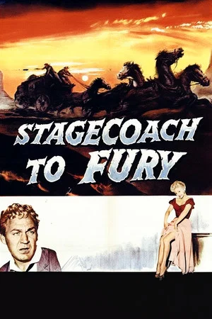 Постер: Stagecoach To Fury