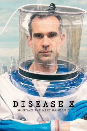 Постер: Disease X: Hunting the Next Pandemic
