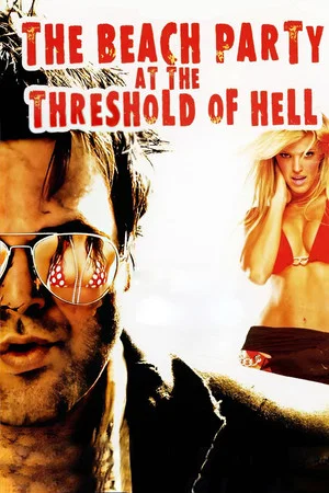 Постер: The Beach Party at the Threshold of Hell