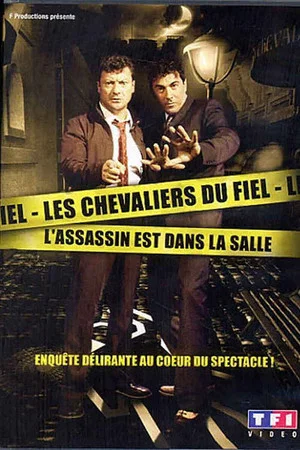 Постер: Les Chevaliers du Fiel : L'assassin est dans la salle