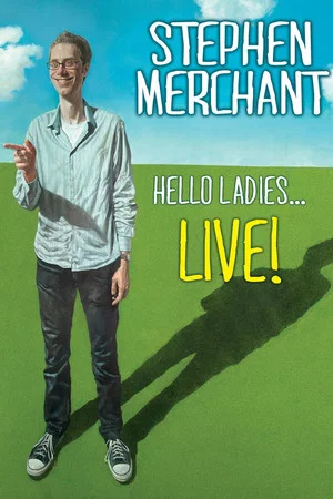 Постер: Stephen Merchant: Hello Ladies... Live!