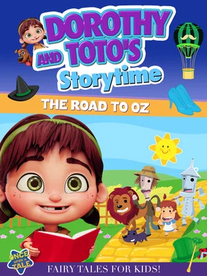 Постер: Dorothy And Toto's Storytime: The Road To Oz