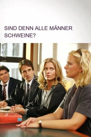 Постер: Sind denn alle Männer Schweine?