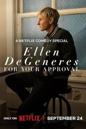 Постер: Ellen DeGeneres: For Your Approval