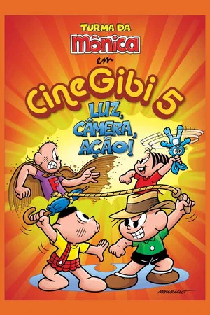 Постер: Turma da Mônica em Cine Gibi 5: Luz, Câmera, Ação!