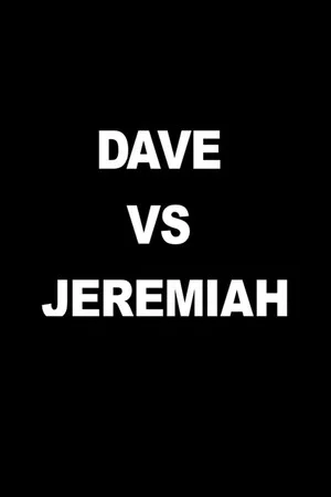 Постер: Dave vs. Jeremiah