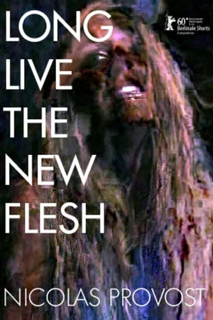 Постер: Long Live the New Flesh