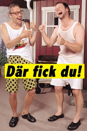 Постер: Där fick du!