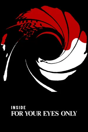 Постер: Inside 'For Your Eyes Only'