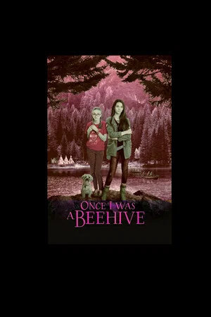 Постер: Once I Was a Beehive