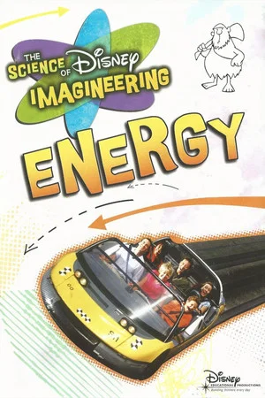 Постер: The Science of Disney Imagineering: Energy Classroom Edition