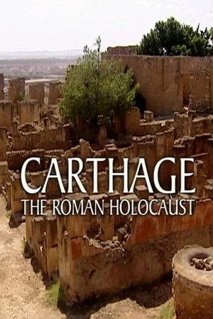 Постер: Carthage: The Roman Holocaust