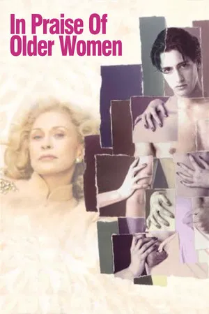 Постер: In Praise of Older Women