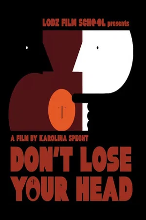 Постер: Don't Lose Your Head