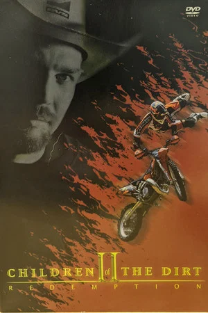Постер: Children of the Dirt II Redemption
