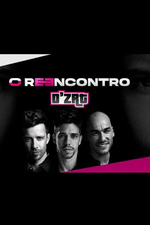 Постер: D'ZRT - O Reencontro