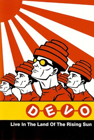 Постер: Devo Live in the Land of the Rising Sun
