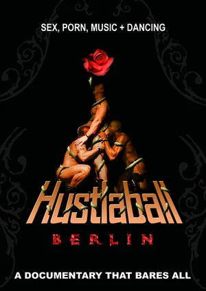 Постер: Hustlaball Berlin - A Documentary That Bares All