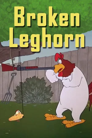 Постер: A Broken Leghorn