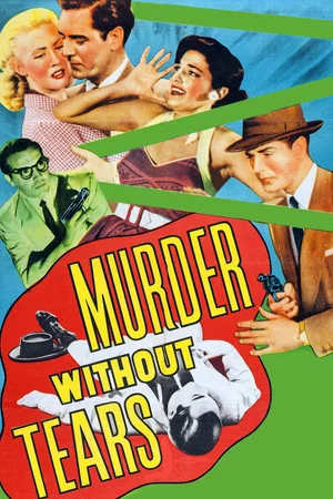 Постер: Murder Without Tears