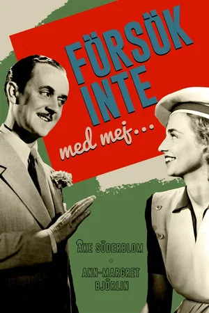 Постер: Försök inte med mej...