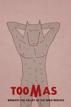 Постер: Toomas Beneath the Valley of the Wild Wolves