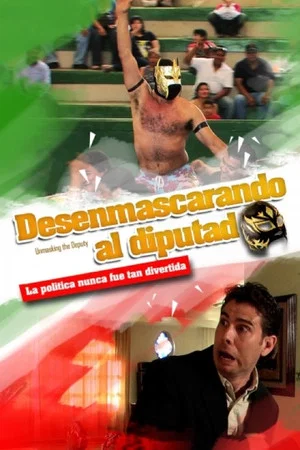 Постер: Desenmascarando al diputado