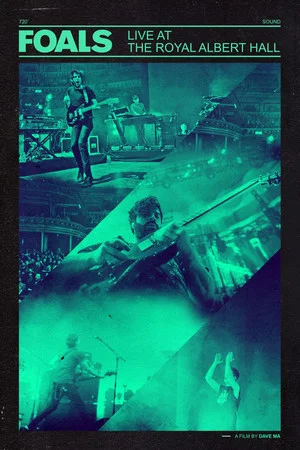 Постер: Foals: Live at the Royal Albert Hall