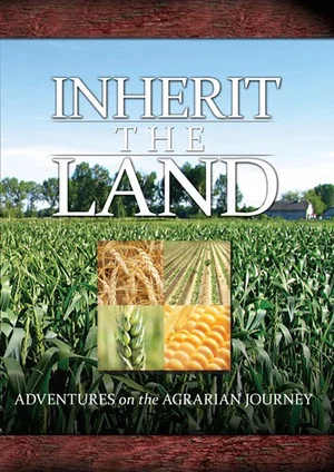 Постер: Inherit the Land: Adventures on the Agrarian Journey