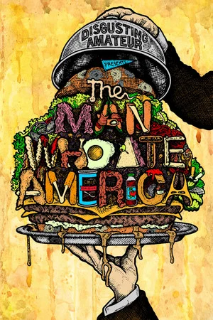 Постер: The Man Who Ate America