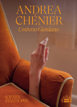 Постер: Andrea Chénier - Wiener Staatsoper