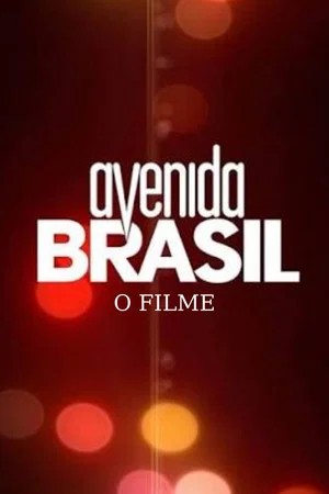 Постер: Avenida Brasil - O Filme