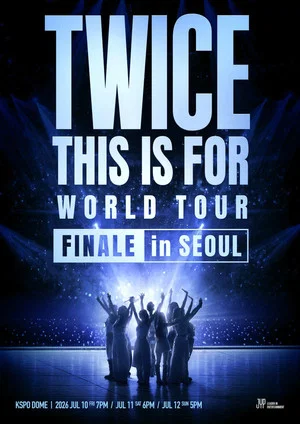 Постер: TWICE 〈THIS IS FOR〉 WORLD TOUR FINALE in SEOUL