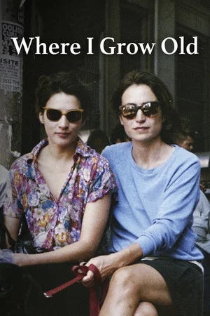 Постер: Where I Grow Old