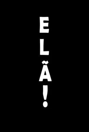 Постер: ELÃ!