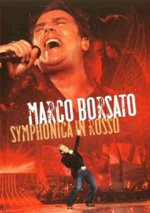 Постер: Marco Borsato - Symphonica in Rosso