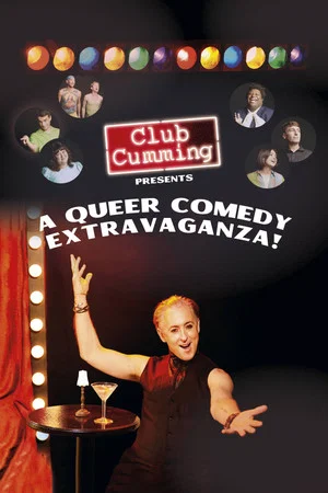 Постер: Club Cumming Presents a Queer Comedy Extravaganza!