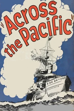 Постер: Across the Pacific