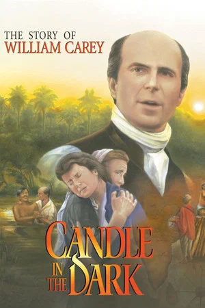 Постер: Candle in the Dark: The Story of William Carey