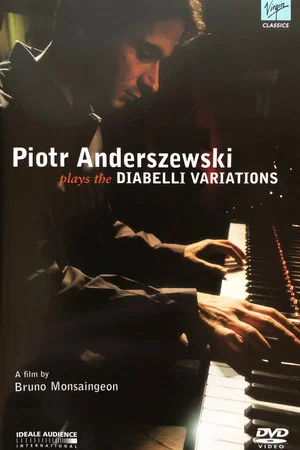 Постер: Piotr Anderszewski plays the Diabelli Variations